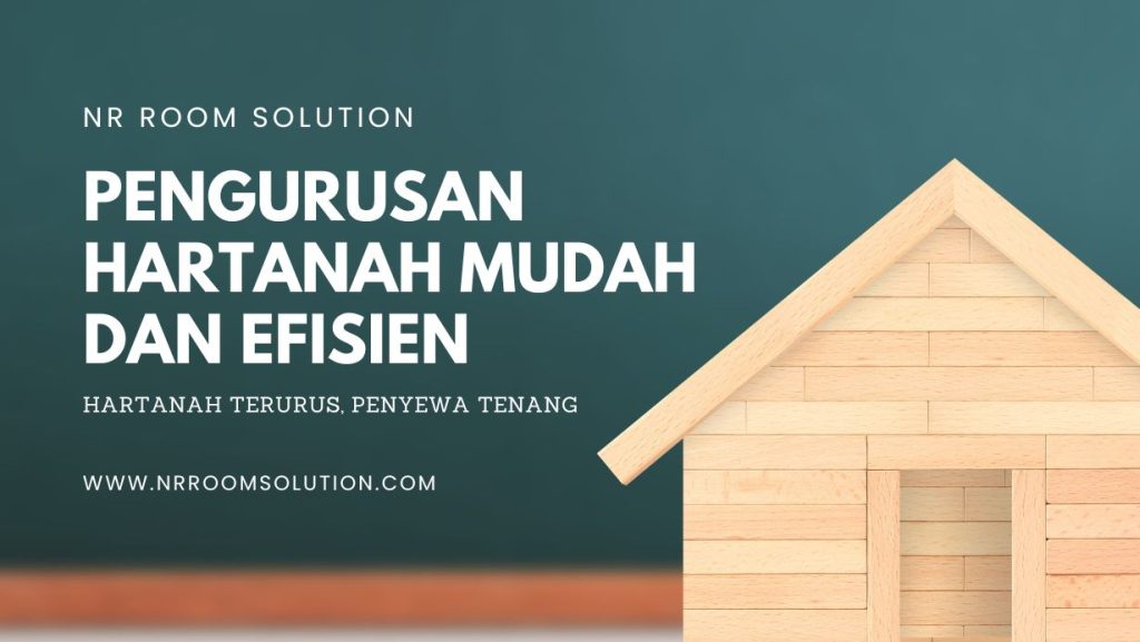 Pengurusan Hartanah Mudah dan Efisien Bersama NR Room Solution